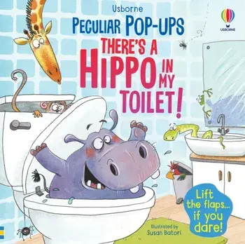 There's a Hippo in my Toilet!, Board book/Sam Taplin