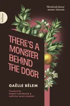 There's a Monster Behind the Door, Paperback/Gaelle Belem
