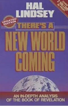There's a New World Coming - Hal Lindsey