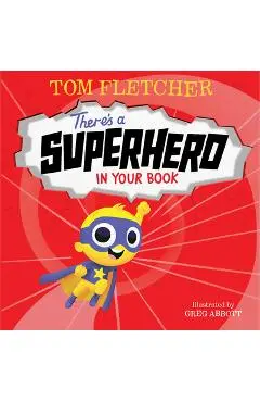 There's a Superhero in Your Book - Tom Fletcher
