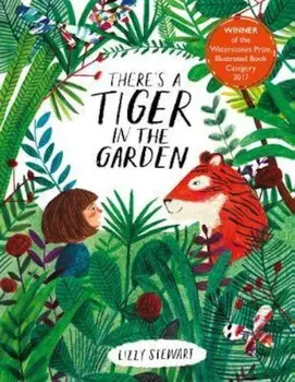 There's a Tiger in the Garden/Lizzy Stewart