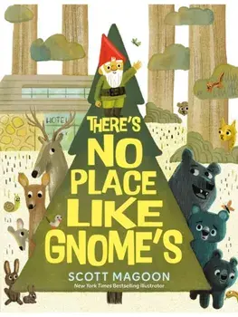 There's No Place Like Gnome's, Hardback/Scott Magoon