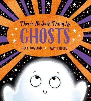 There's No Such Thing as Ghosts (PB), Paperback/Lucy Rowland