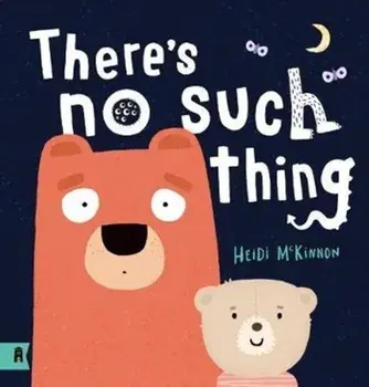 There's No Such Thing, Hardback/Heidi McKinnon