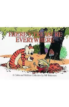 There's Treasure Everywhere - Bill Watterson