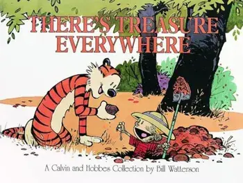 There's Treasure Everywhere, Paperback/Bill Watterson