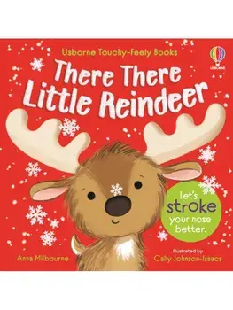 There There Little Reindeer, Board book/Anna Milbourne