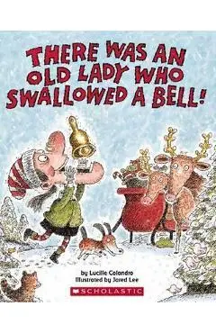 There Was an Old Lady Who Swallowed a Bell