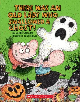 There Was an Old Lady Who Swallowed a Ghost!: A Board Book, Board book/Lucille Colandro