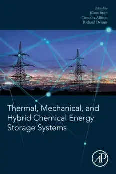 Thermal, Mechanical, and Hybrid Chemical Energy Storage Systems, Paperback/***