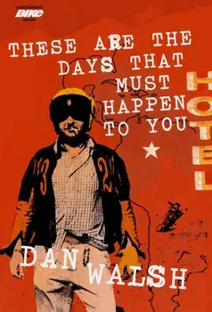 These Are the Days that Must Happen to You, Paperback/Dan Walsh