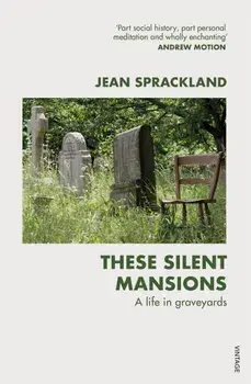 These Silent Mansions/Jean Sprackland