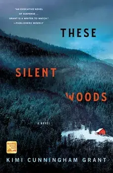 These Silent Woods, Paperback/Kimi Cunningham Grant