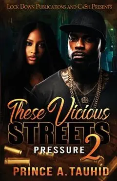 These Vicious Streets 2 - Prince A. Tauhid