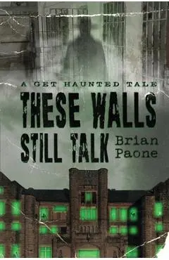 These Walls Still Talk - Brian Paone