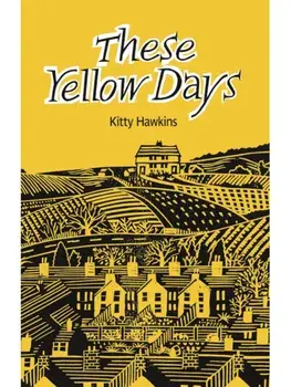 These Yellow Days, Paperback/Kitty Hawkins