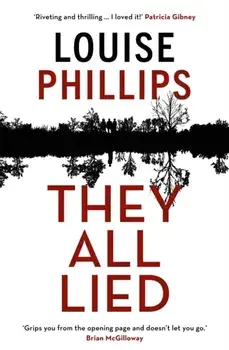 They All Lied, Paperback/Louise Phillips