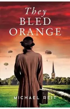 They Bled Orange - Michael Reit