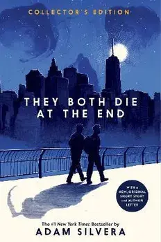 They Both Die at the End Collector's Edition, Hardcover/Adam Silvera