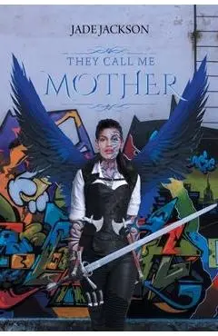 They Call Me Mother - Jade Jackson