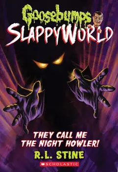 They Call Me the Night Howler!, Paperback/R. L. Stine