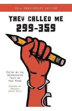 They Called Me 299-359: Poetry by the Incarcerated Youth of Free Minds - Free Minds Writers