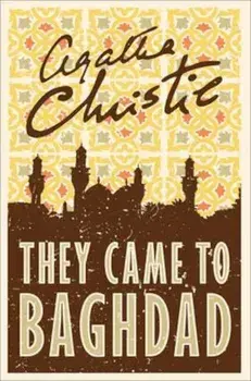 They Came to Baghdad, Paperback/Agatha Christie