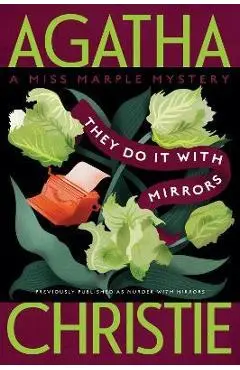 They Do It with Mirrors: A Miss Marple Mystery - Agatha Christie