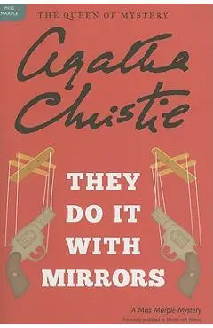 They Do It with Mirrors: A Miss Marple Mystery - Agatha Christie