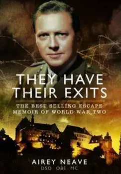 They Have Their Exits, Paperback/Airey Neave