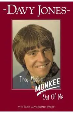 They Made a Monkee Out of Me - Davy Jones