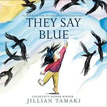 They Say Blue, Hardcover/Jillian Tamaki