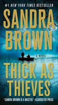 Thick as Thieves, Hardcover/Sandra Brown