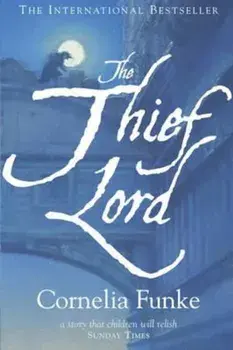 Thief Lord, Hardcover/Cornelia Funke