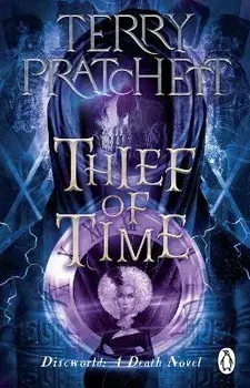 Thief Of Time. (Discworld Novel 26), Paperback/Sir Terry Pratchett
