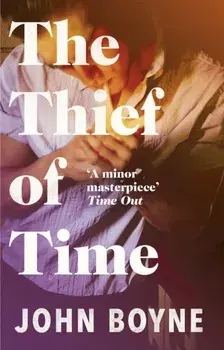Thief of Time, Paperback/John Boyne