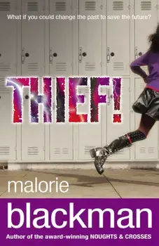 Thief!, Paperback/Malorie Blackman