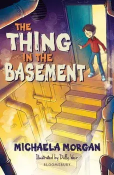 Thing in the Basement: A Bloomsbury Reader, Paperback/Michaela Morgan