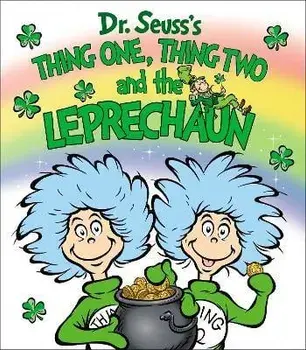 Thing One, Thing Two and the Leprechaun, Board Books/Dr Seuss