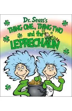 Thing One, Thing Two and the Leprechaun - Dr Seuss