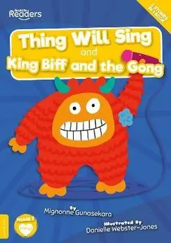 Thing Will Sing and King Biff and the Gong, Paperback/Mignonne Gunasekara