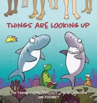 Things Are Looking Up. The Twenty-Eighth Sherman's Lagoon Collection, Paperback/Jim Toomey
