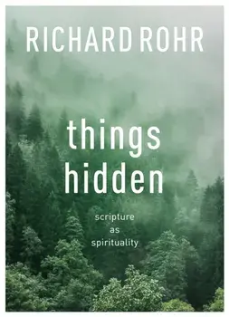 Things Hidden: Scripture as Spirituality, Paperback/***