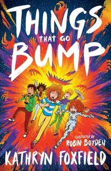 Things That Go Bump, Paperback/Kathryn Foxfield