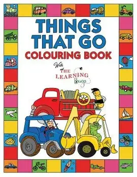 Things That Go Colouring Book with The Learning Bugs: Fun Children's Colouring Book for Toddlers & Kids Ages 3-8 with 50 Pages to Colour & Learn About, Paperback/The Learning Bugs