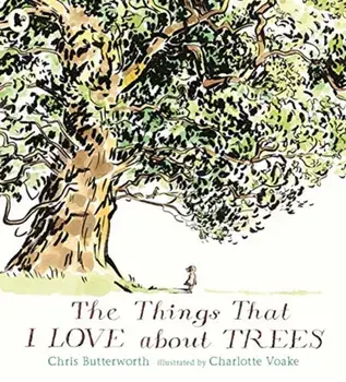 Things That I LOVE about TREES, Paperback/Chris Butterworth