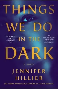 Things We Do in the Dark - Jennifer Hillier