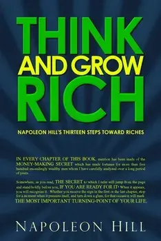 Think and Grow Rich: Napoleon Hill's Thirteen Steps Toward Riches, Paperback/Napoleon Hill