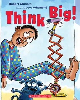 Think Big!, Paperback/Robert Munsch
