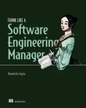 Think Like a Software Engineering Manager, Hardback/Akanksha Gupta